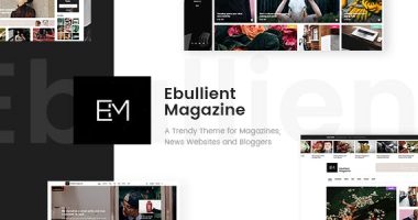 Ebullient 现代新闻和杂志WordPress主题[1.2]