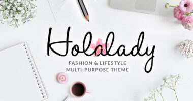 HolaLady – Fashion & Lifestyle Multi-Purpose Theme